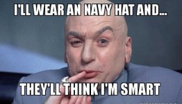 navy-hat-ll-wear-an-n-and-theyllthinkim-smart-makeameme-org-53512033 (2).jpg